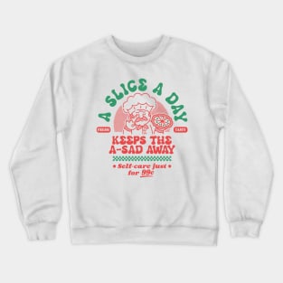 A slice a day Crewneck Sweatshirt